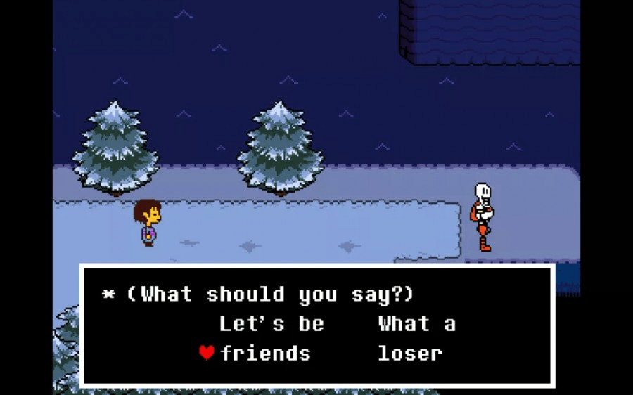 Screenshot from game: Undertale with the text, "What should you say" "let's be friends" or "what a loser"